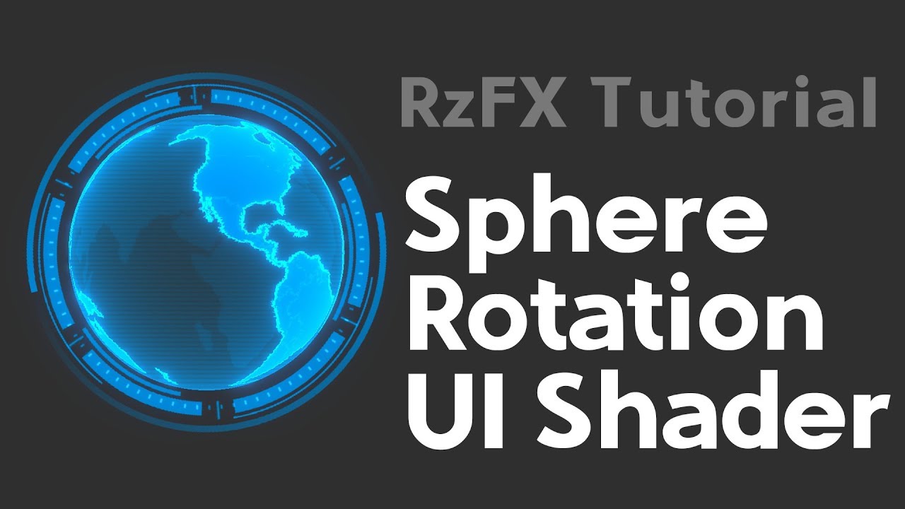 RzFX Tutorial : Sphere Rotation UI shader
