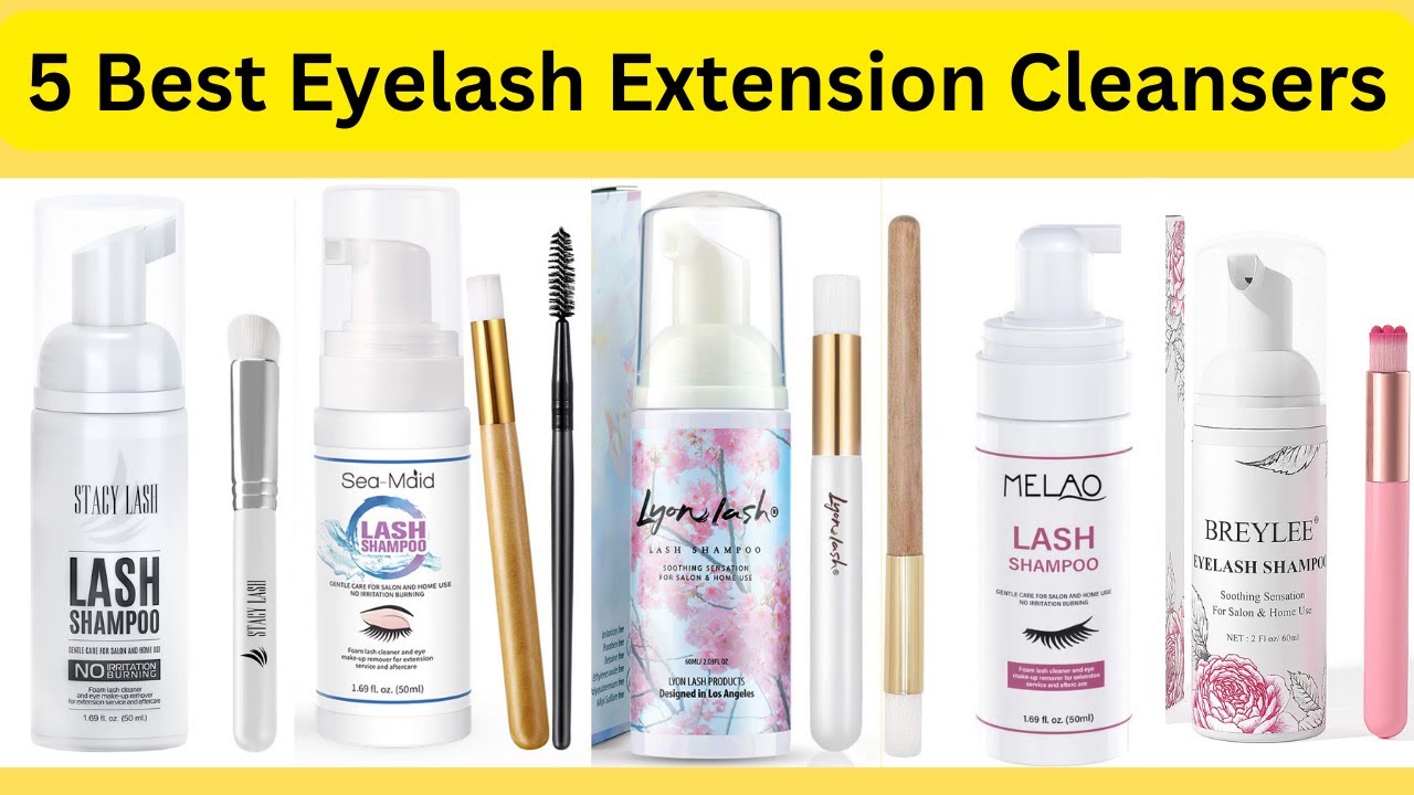 5 Best Eyelash Extension Cleansers |