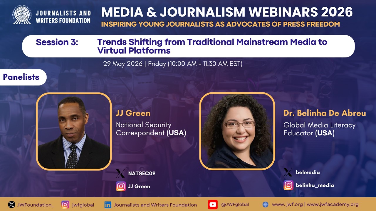 Media and Journalism Webinars 2026 S3 - &ldquo;From Traditional Mainstream Media to Virtual Platforms&rdquo;