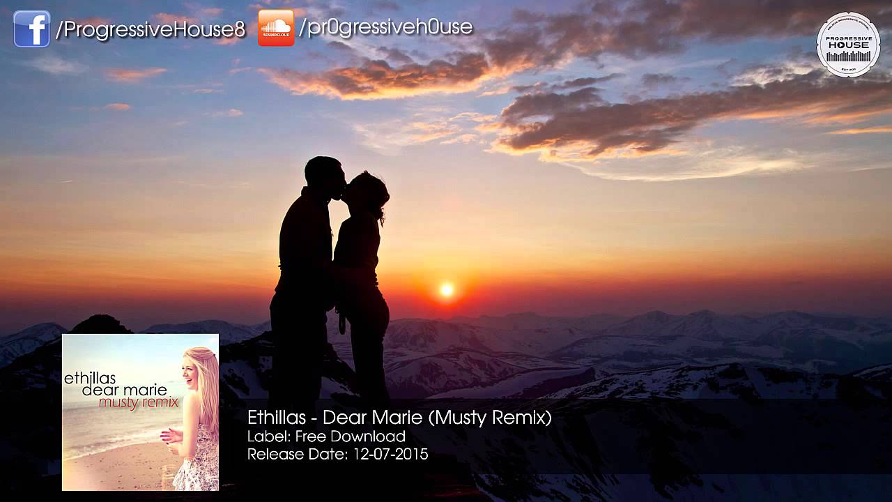 Ethillas - Dear Marie (Musty Remix) [Free Download]