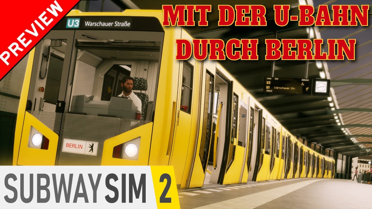 SUBWAY SIM 2 PREVIEW | Mit der U-BAHN durch Berlin | BVG-Baureihe HK | U-Bahn Simulator