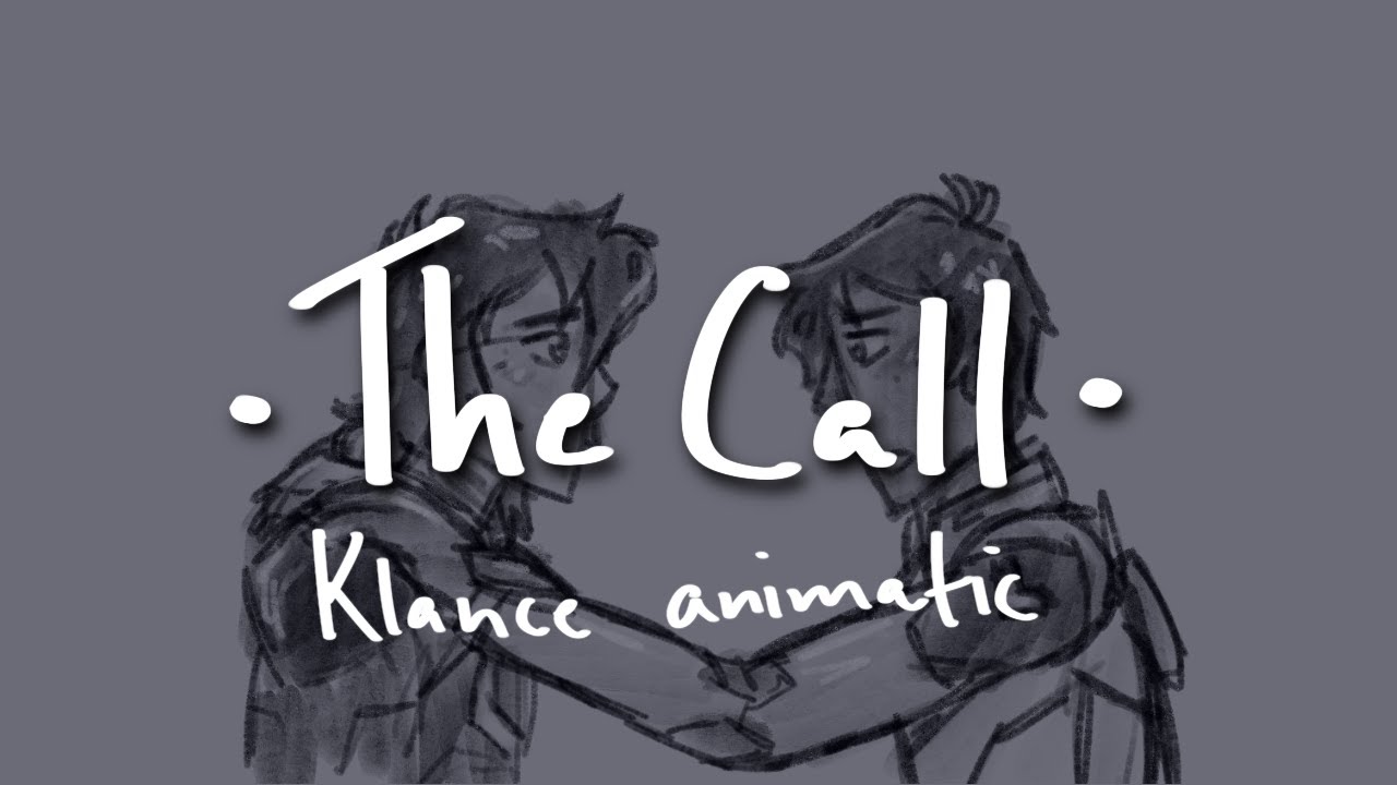 The Call • Klance Animatic