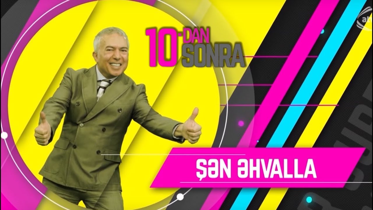 10dan sonra - Namiq Qaraçuxurlu, Əhməd Mustafayev (30.04.2018)