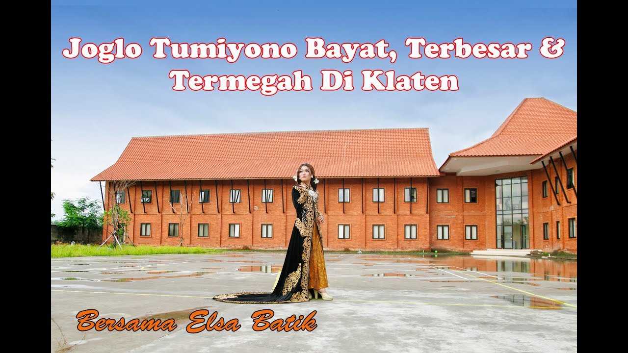 Joglo Tumiyono Bayat, Terbesar & Termegah Di Klaten