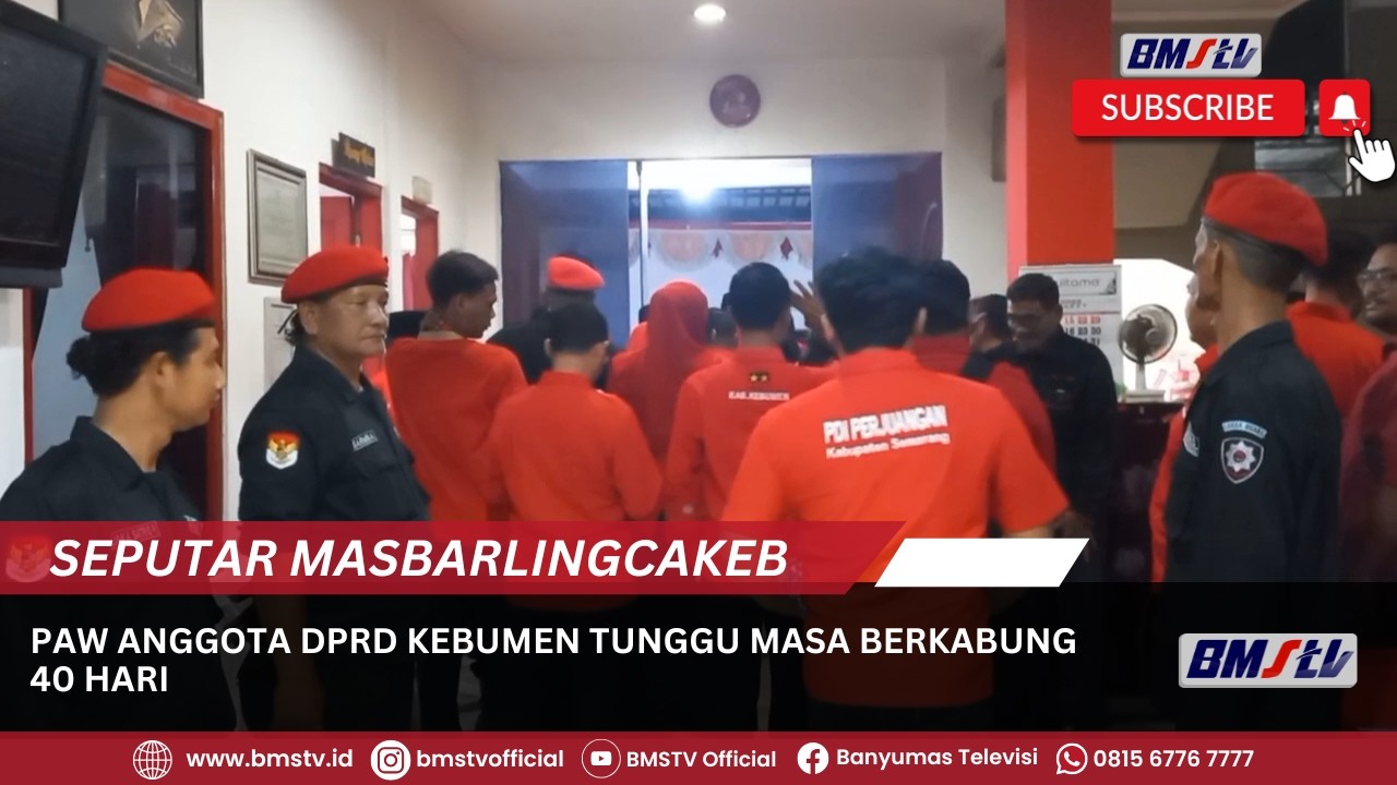 PAW ANGGOTA DPRD KEBUMEN TUNGGU MASA BERKABUNG 40 HARI