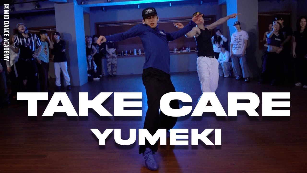 YUMEKI ChoreographyㅣDRAKE - Take CareㅣMID DANCE STUDIO