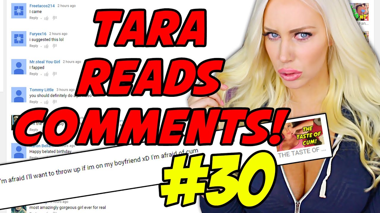 AFRAID OF CUM!? - TARA READS COMMENTS! #30