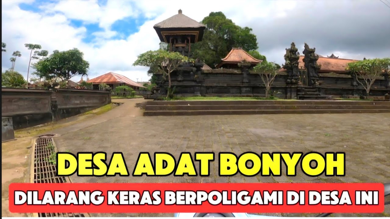 DILARANG KERAS  POLIGAMI  DISINI || DESA ADAT BONYOH DENGAN TRADISI YANG MASIH SANGAT KUAT