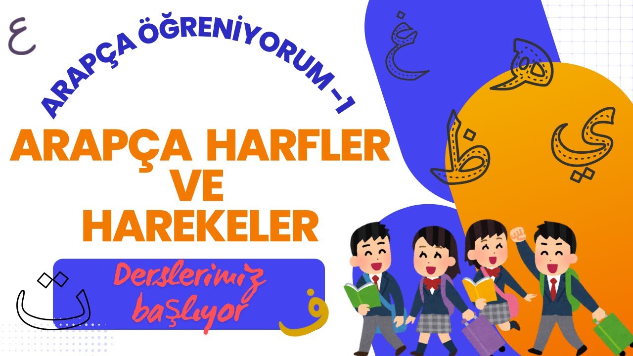 ARAPÇA ÖĞRENİYORUM -1 Harfler, Harekeler, Şemsi Ve Kameri Harfler