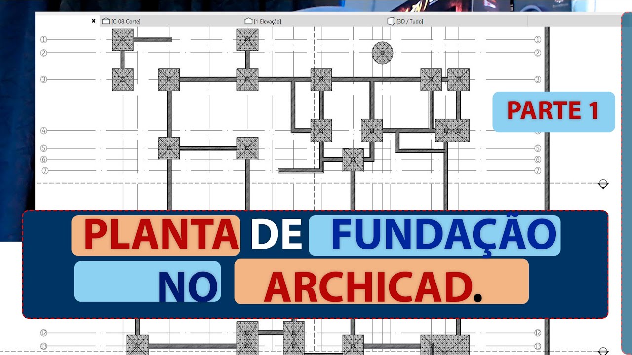 PLANTA DE FUNDAÇÃO NO ARCHICAD - Parte 1