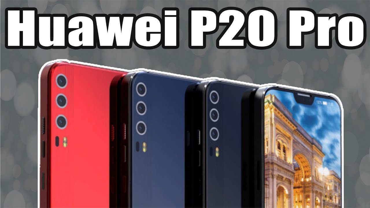 huawei p20 pro full specs, price, release date