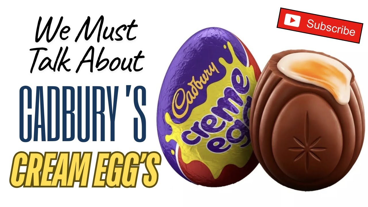 We Need to Talk About Cadbury Cream Eggs