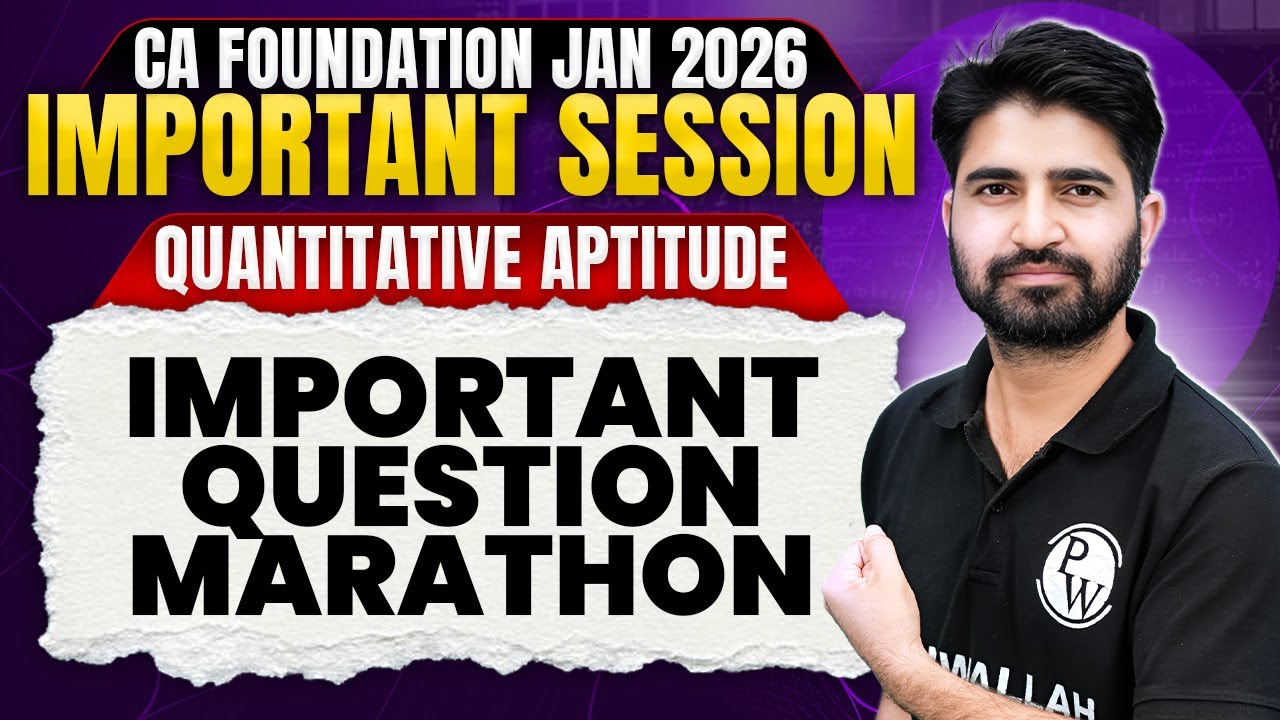 CA Foundation Quantitative Aptitude: Important Question Marathon | Anurag Chauhan Sir