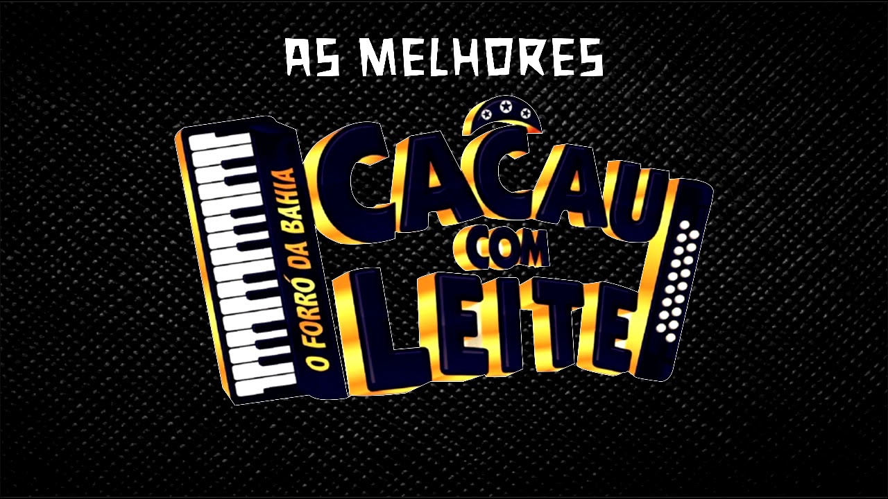 As melhores do Cacau com Leite - seleção
