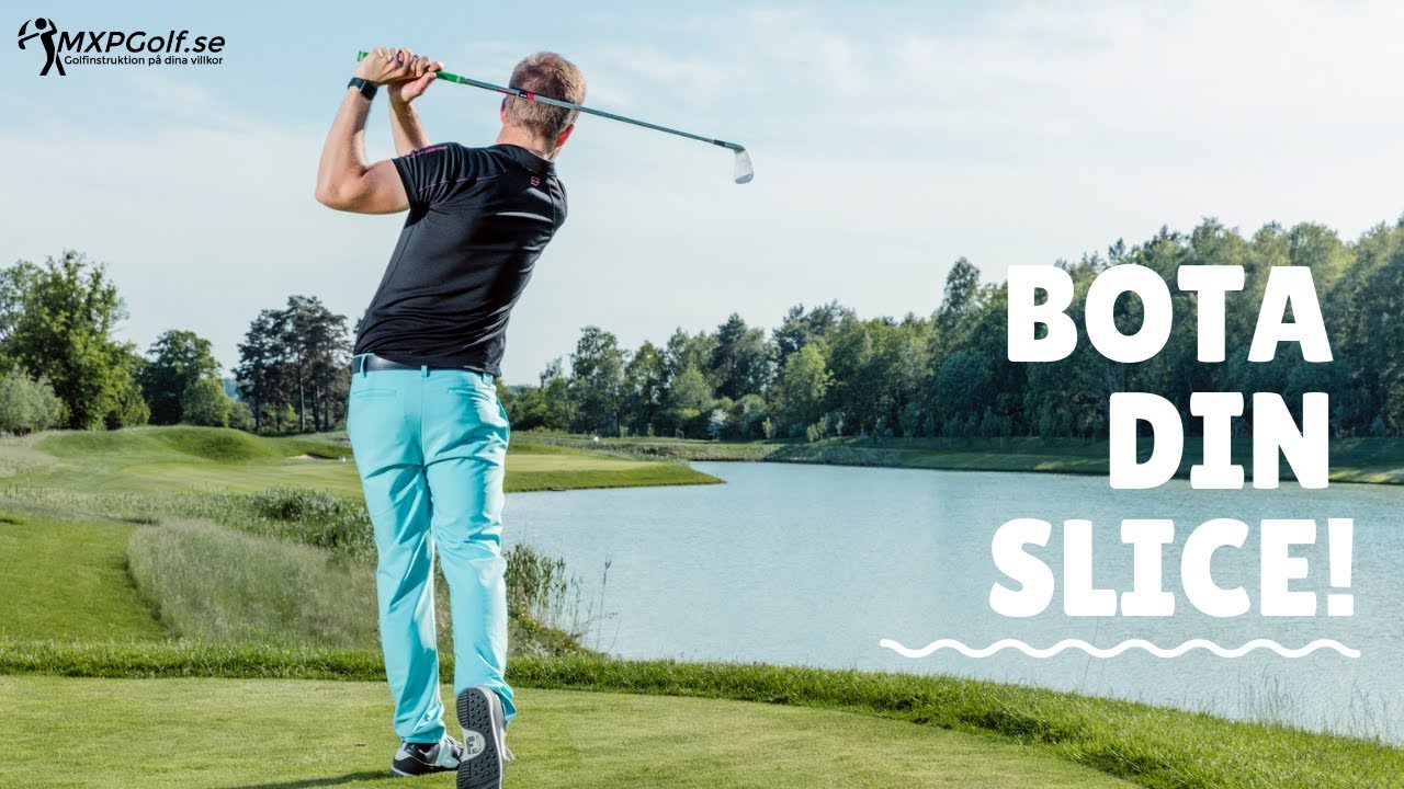Bota slicen! MXPGolf.se