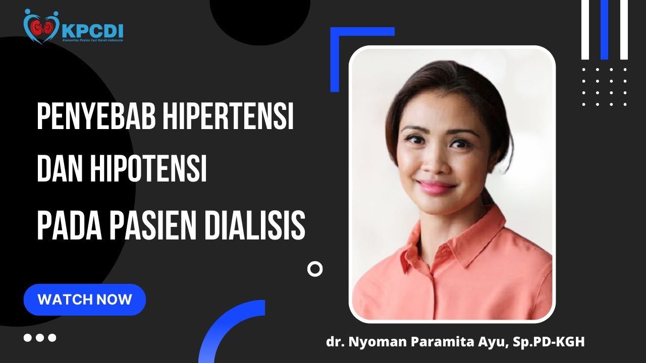 Penyebab Hipertensi dan Hipotensi pada Pasien Dialisis || KPCDI