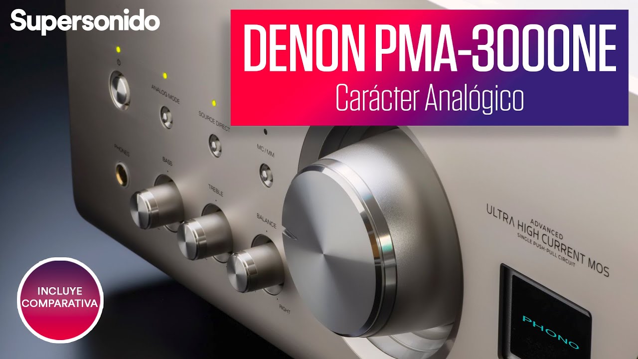 Denon PMA-3000NE un conjunto nacido para el sonido analógico
