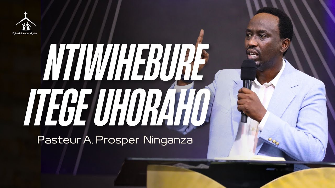 NTIWIHEBURE ITEGE UHORAHO