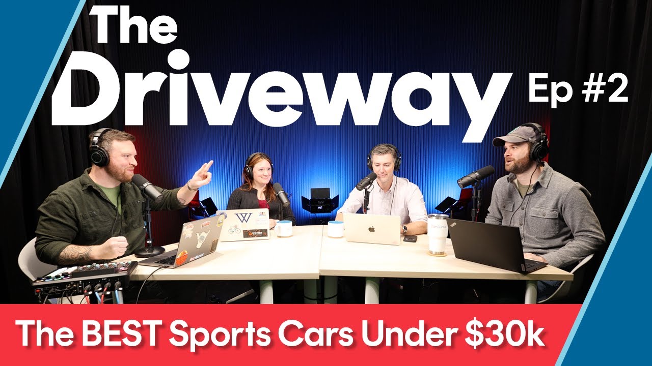 What are the BEST Sports Cars for Under $30k? | The Driveway Podcast Episode #02