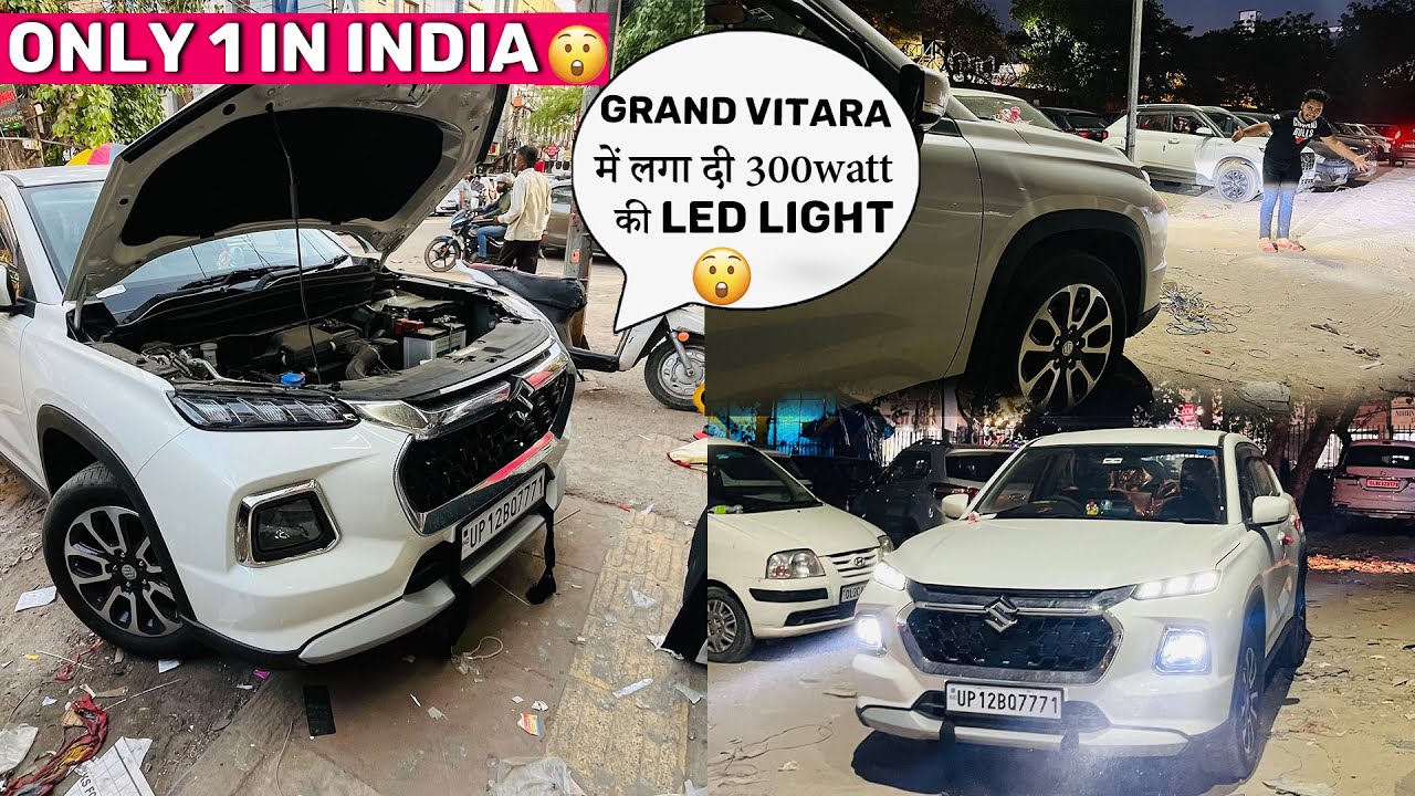 😱🔥Grand Vitara में लगा दी 300watt की LED Light 😱Grand Vitara Headlight Problem Solve EMI Available