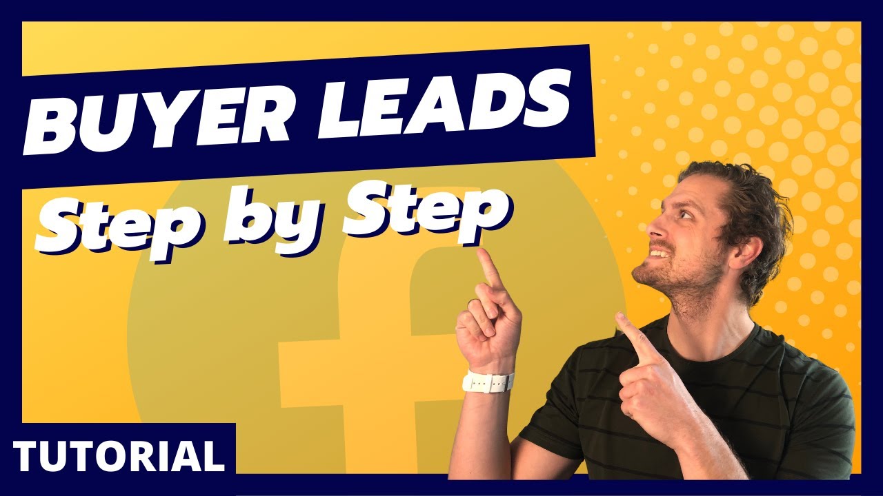 Create This Buyer Leads Facebook Ad (Buyer Leads for Realtors and Mortgage Loan Officers in 2022)