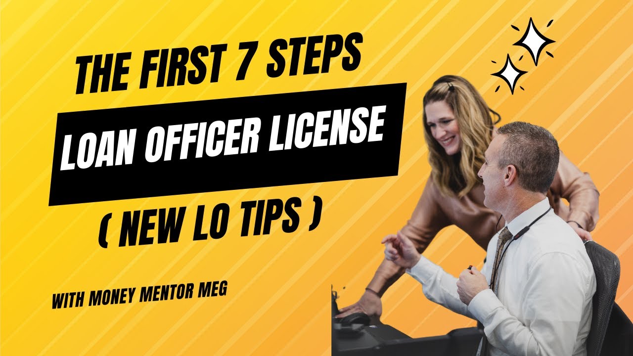 Become a Loan Officer in 7 Steps! [BEGINNER FRIENDLY]