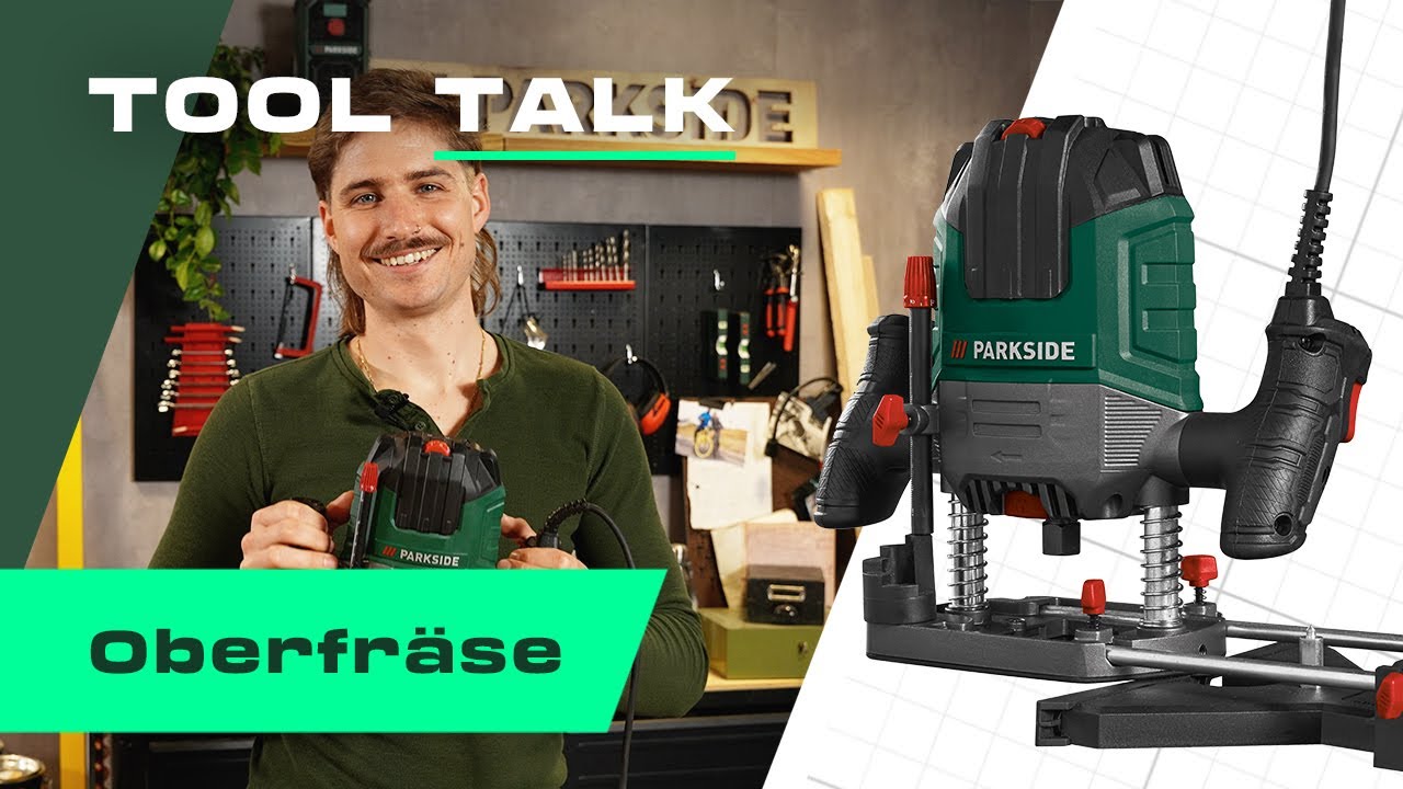 Oberfr&auml;se 🛠️: Fr&auml;se einfach erkl&auml;rt | PARKSIDE - Tool Talk