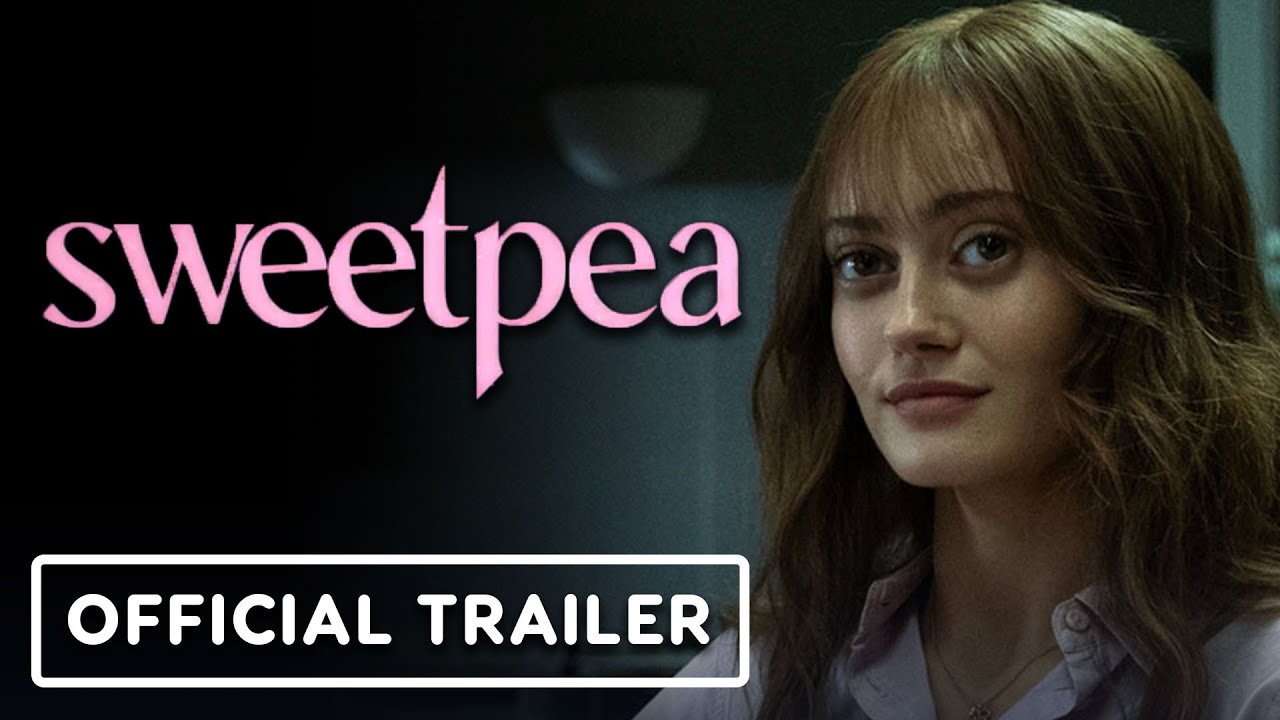 Sweetpea - Official Trailer (2024) Ella Purnell, Nic&ocirc;le Lecky, Calam Lynch
