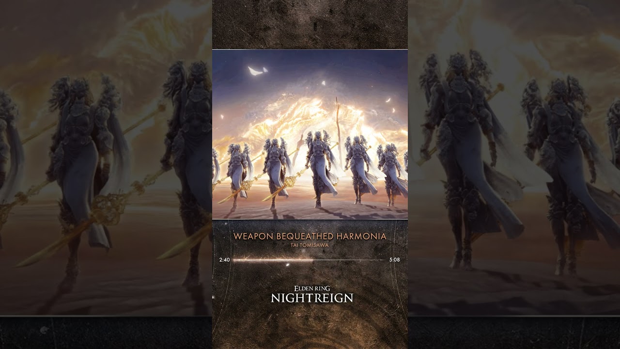 ELDEN RING NIGHTREIGN - WEAPON BEQUEATHED HARMONIA SOUNDTRACK
