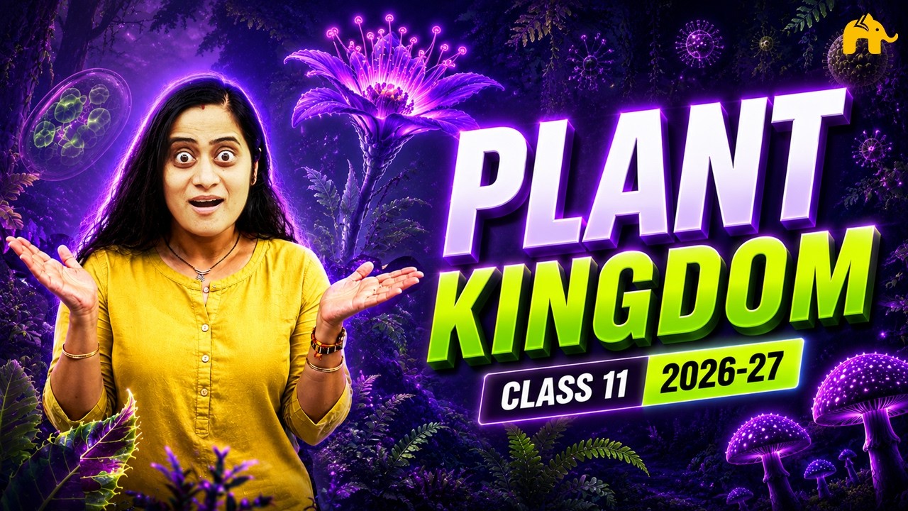 Plant Kingdom Class 11 Biology | NCERT Chapter 3 | CBSE | Kingdom Plantae  One Shot Complete Chapter