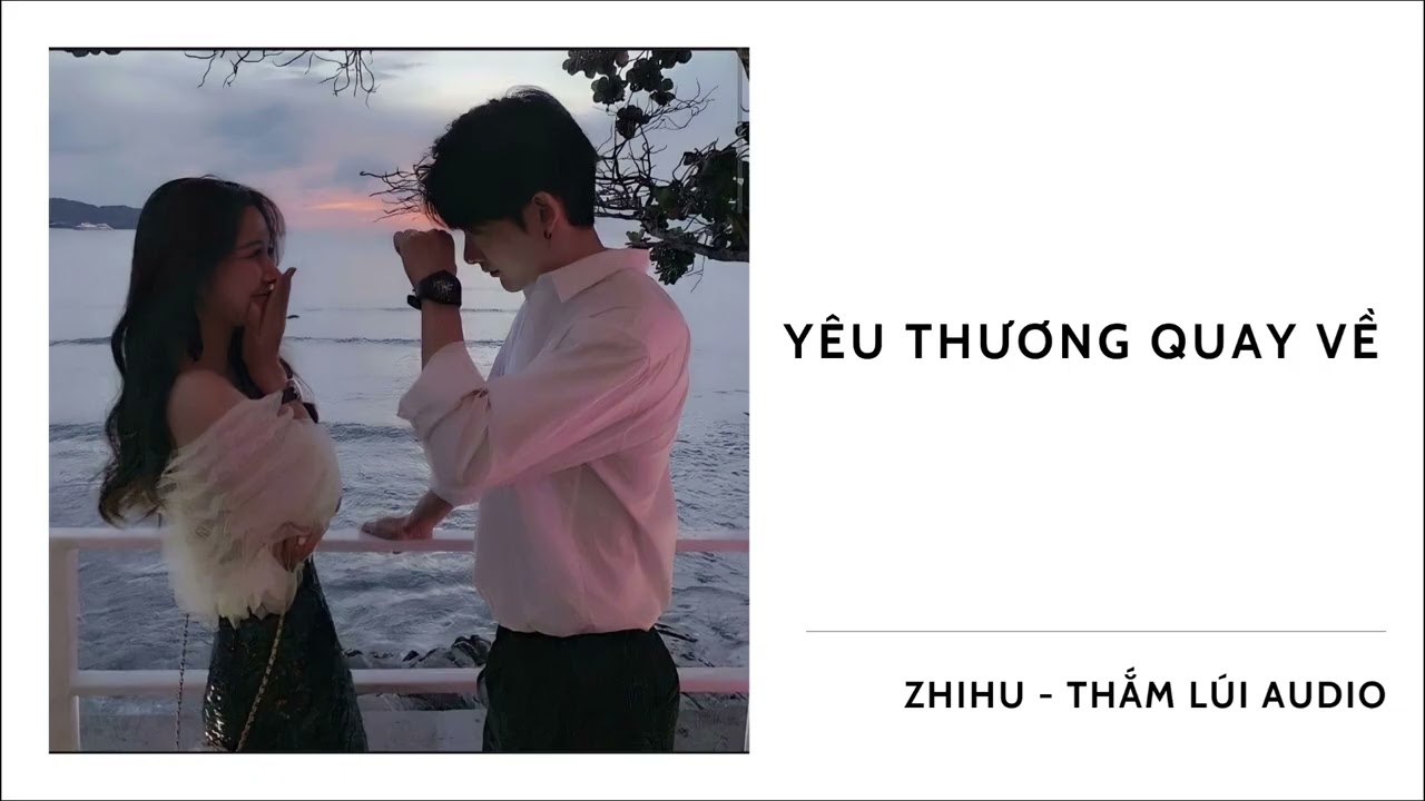 FULL AUDIO| YÊU THƯƠNG QUAY VỀ| Thắm Lúi Audio