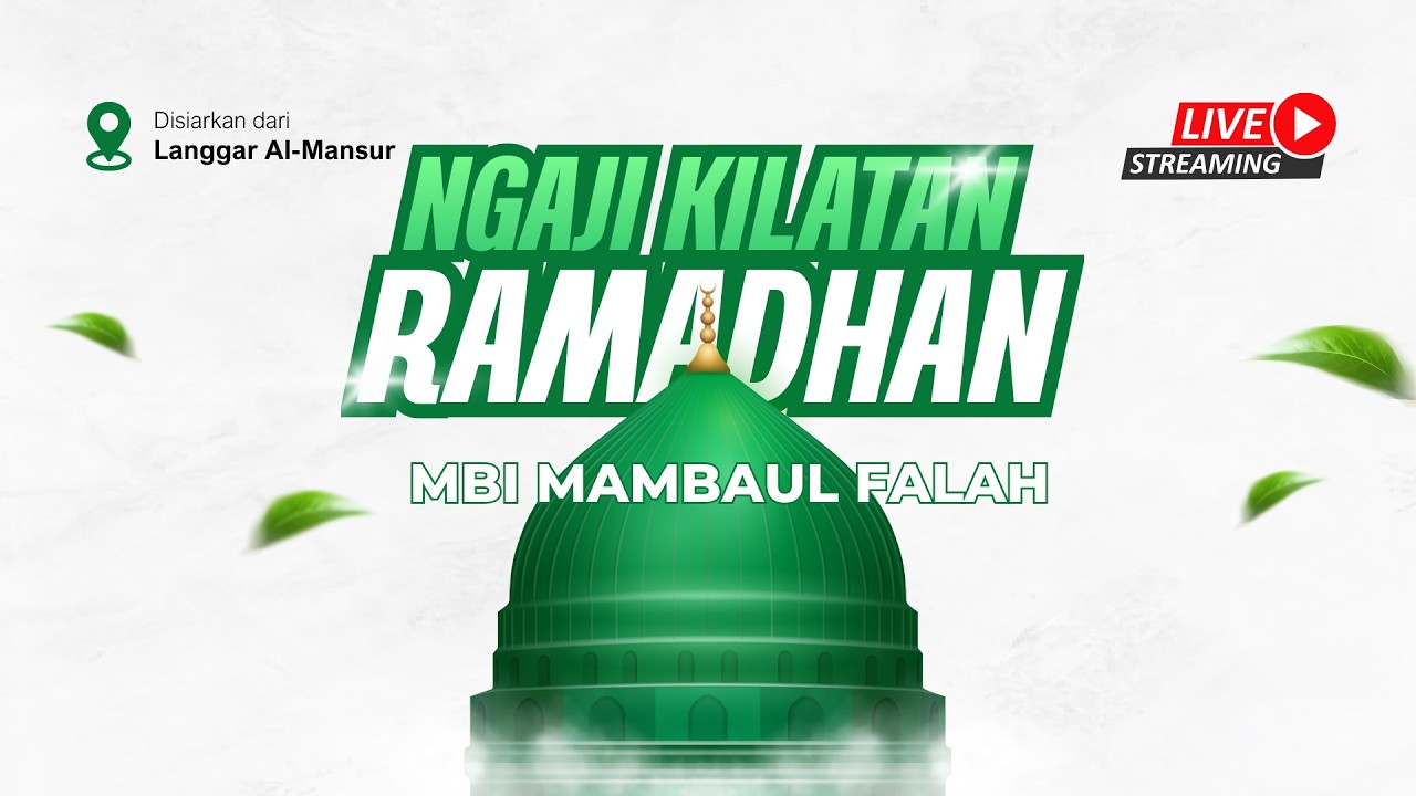 🔴LIVE NGAJI KILATAN RAMADHAN KITAB NISAUS SYAHIROT  || MAMBAUL FALAH TV