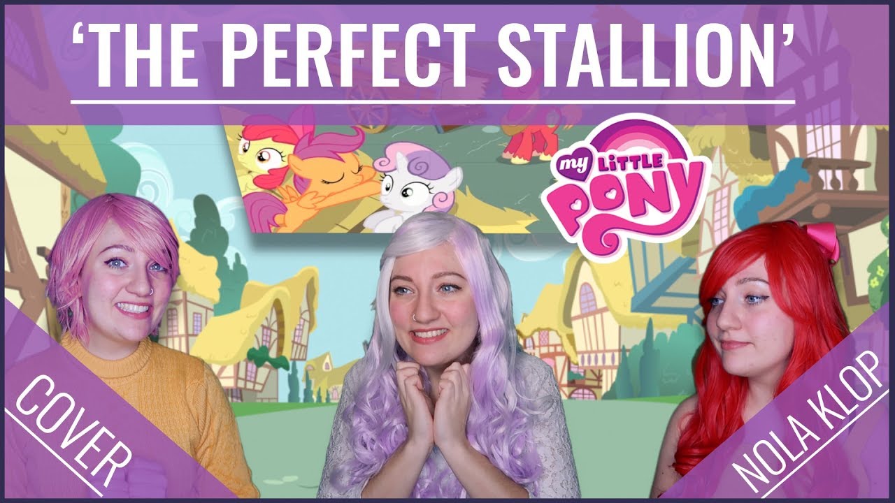 The Perfect Stallion - My Little Pony - Nola Klop Cover