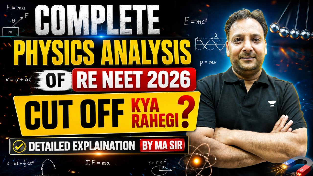 Expected Cut Off + NEET 2026 Physics Analysis | Detailed Discussion by MA Sir#neet#neetcutoff2026 