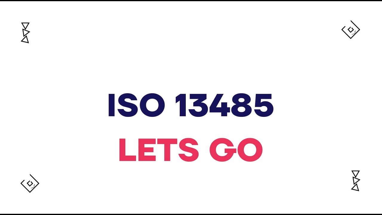 What is ISO 13485?