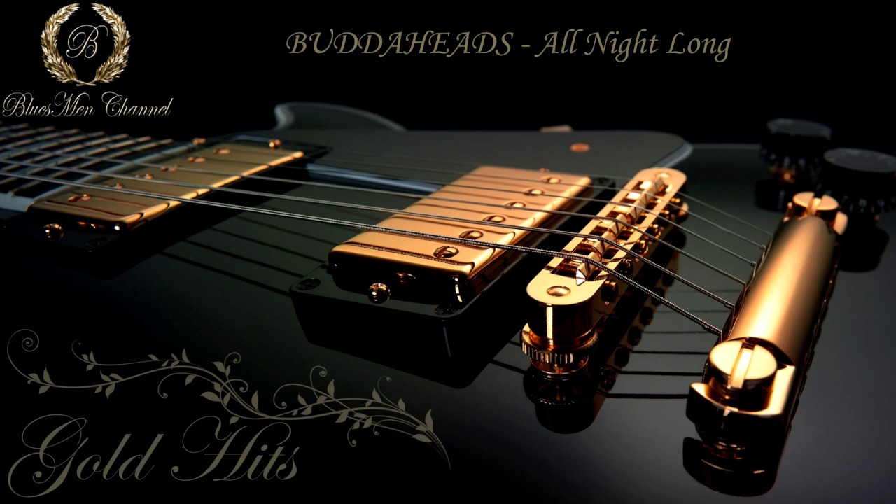 BUDDAHEADS - All Night Long - (BluesMen Channel) - BLUES