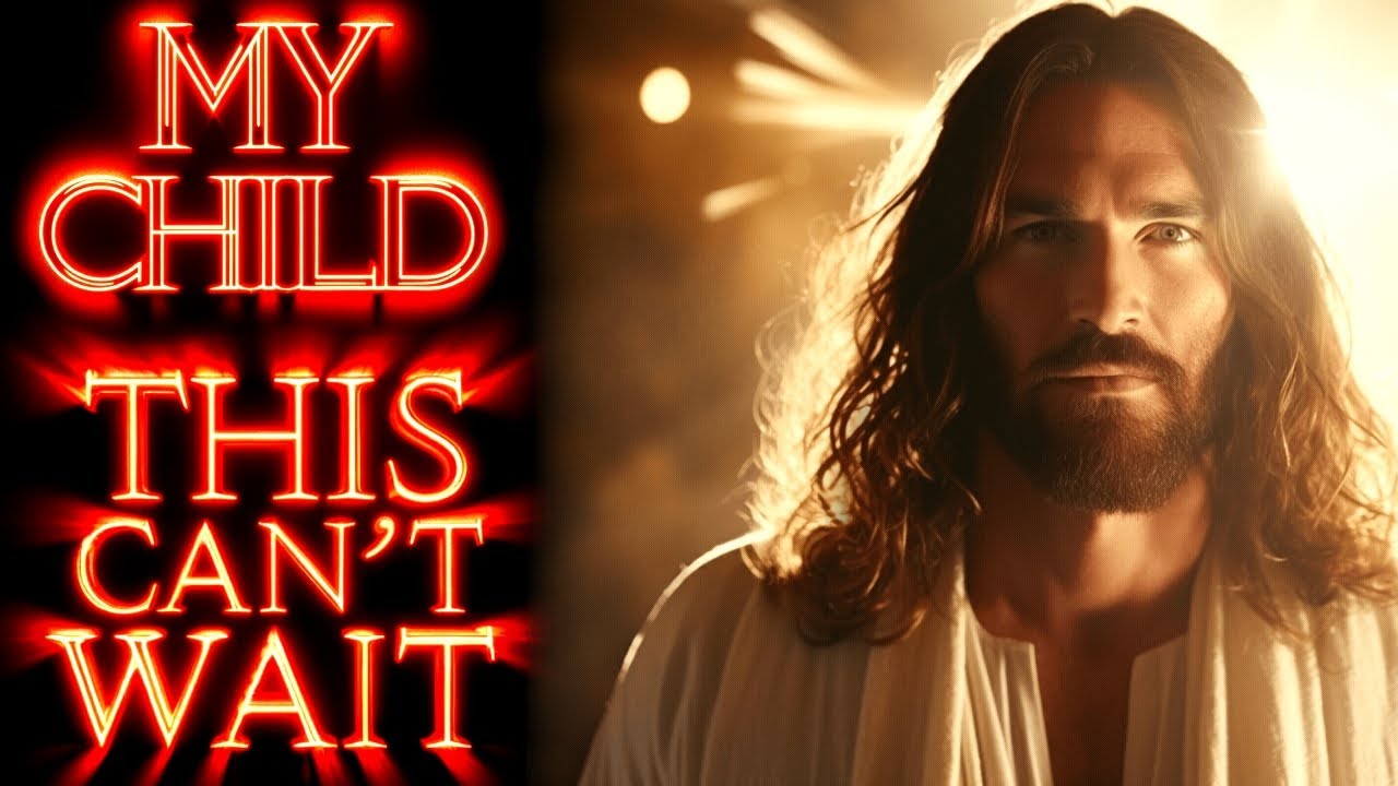 🔴 MY CHILD: THIS CAN'T WAIT! । God's Message Now For You Today | God Helps
