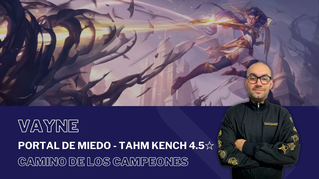 Portal de Miedo - Tahm Kench 4.5☆ con VAYNE / #PathOfChampions - #LegendsOfRuneterra