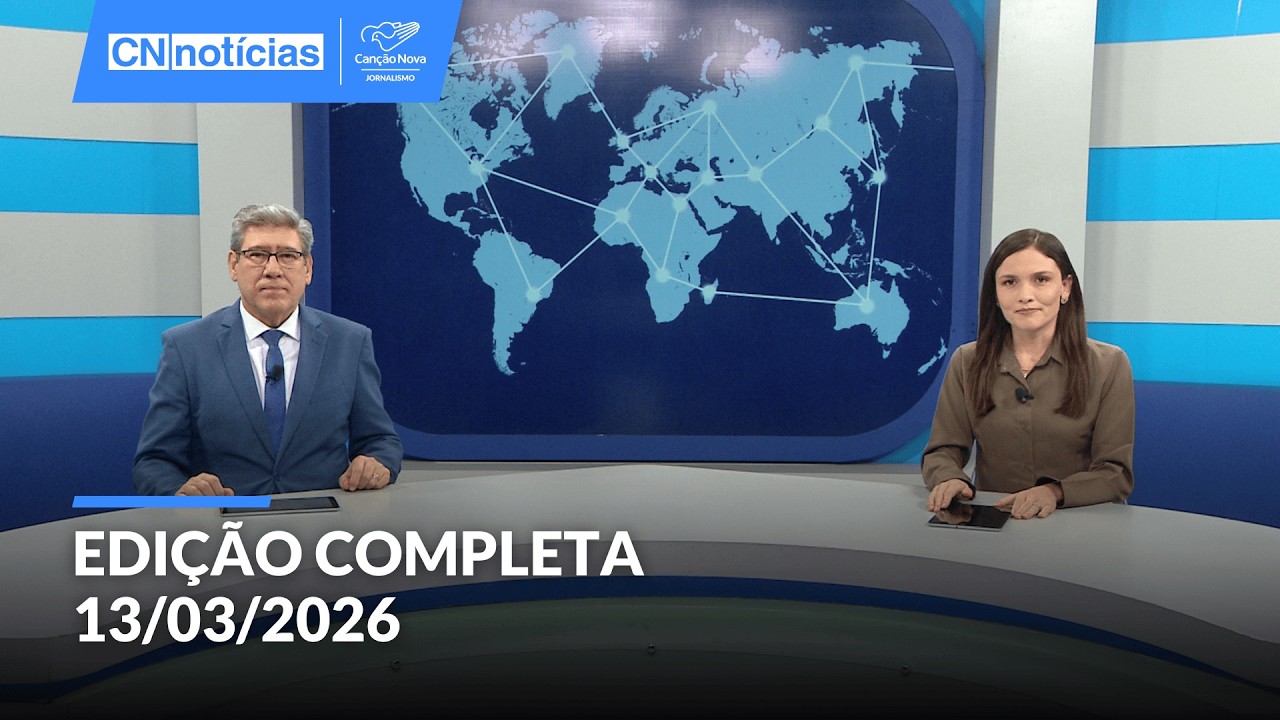 CN Notícias | 13/03/2026 (Edição Completa)