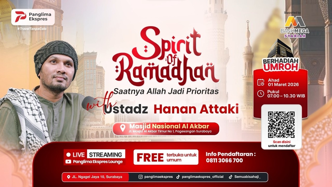 Spirit of Ramadhan with Ust. Hanan Attaki