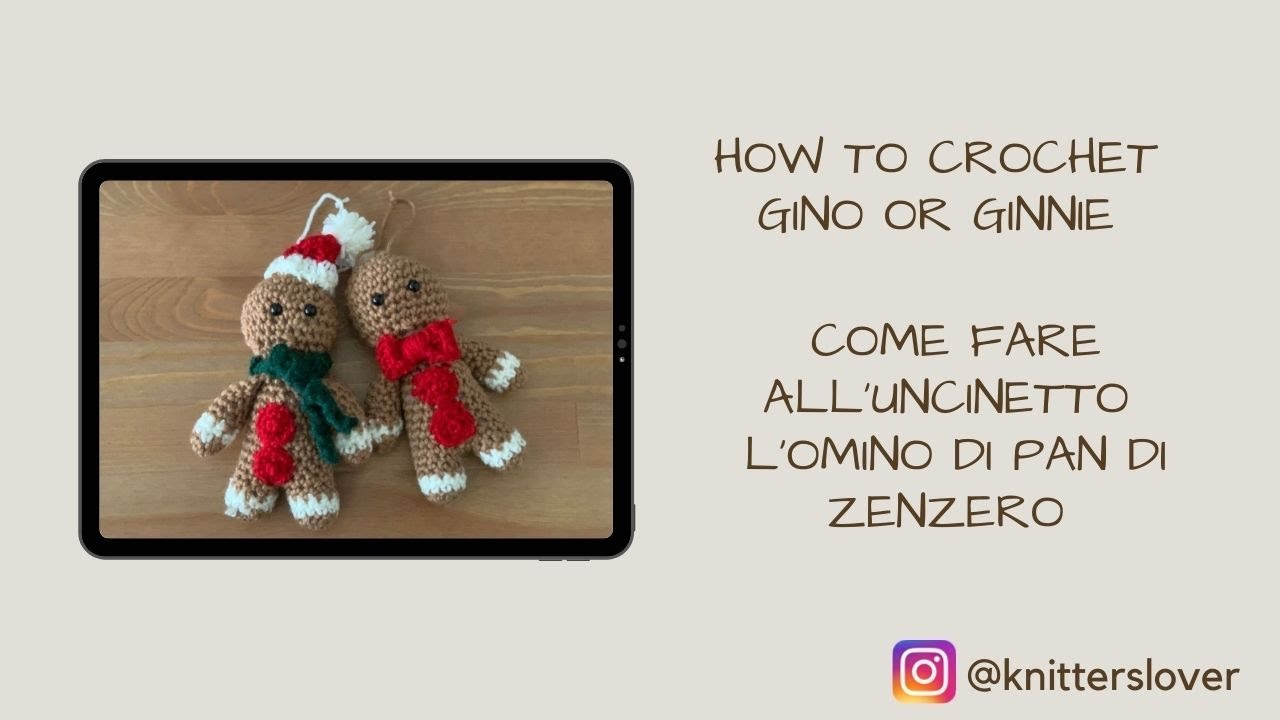 Crochet a Gingerbread Man/ Omino di Pan di Zenzero all'uncinetto