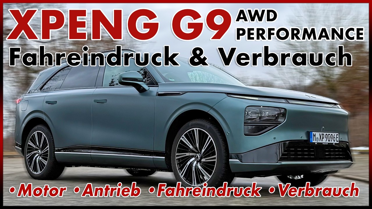 XPeng G9 AWD Performance- Fahreindruck & Verbrauch des gro&szlig;en Elektro SUV | Test | Auto | Deutsch