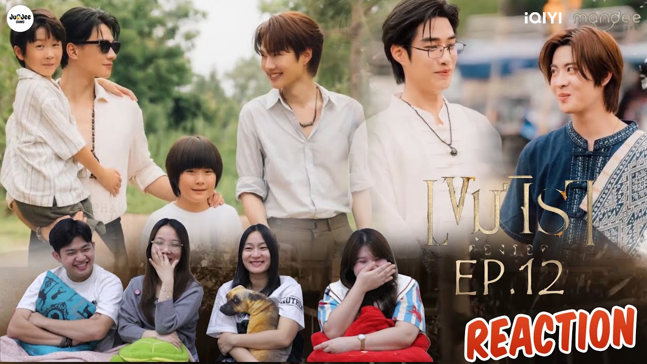 [REACTION] เขมจิราต้องรอด | Khemjira The Series EP.12 | JUDJEE GANG