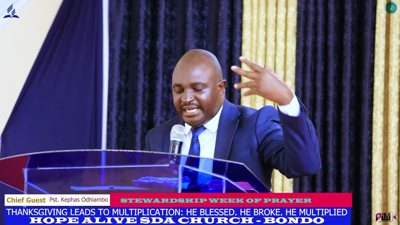 HE BLESSED, HE BROKE, HE MULTIPLIED | PS. KEPHAS ODHIAMBO | STEWARDSHIP WEEK OF PRAYER || HOPE ALIVE
