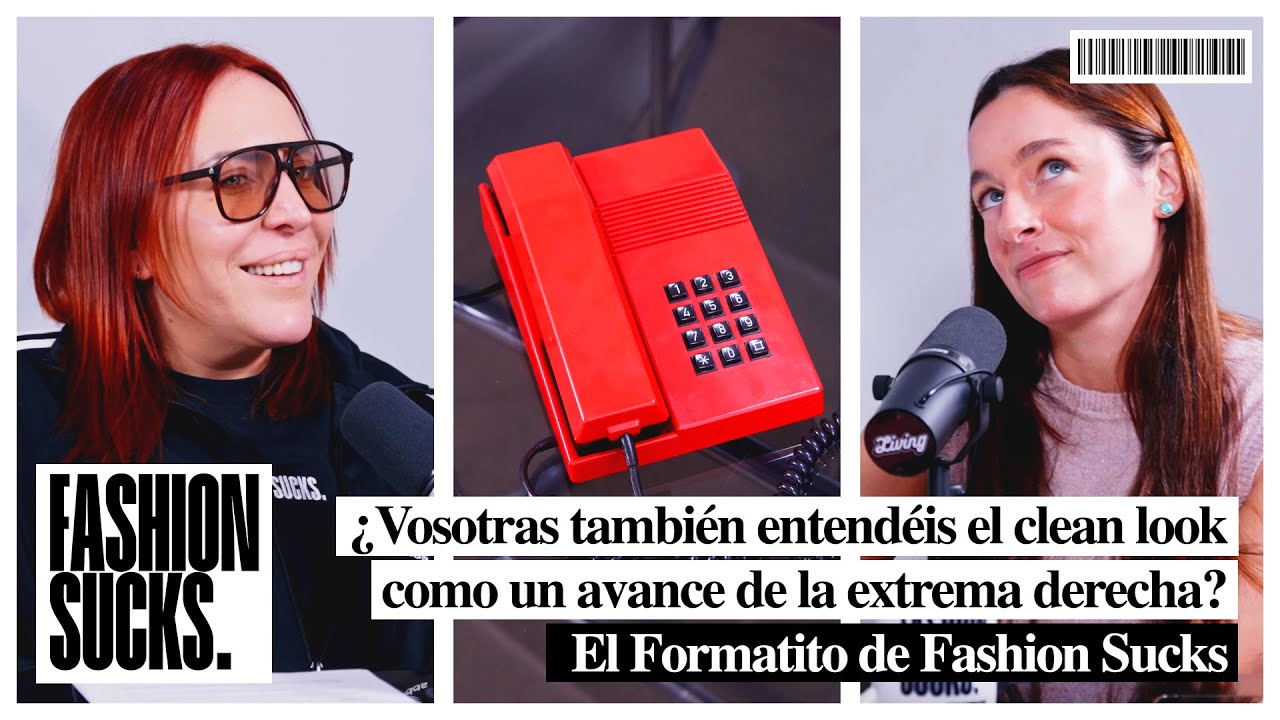 ¿Entendéis el clean look como un avance de la extrema derecha? | El Formatito de Fashion Sucks