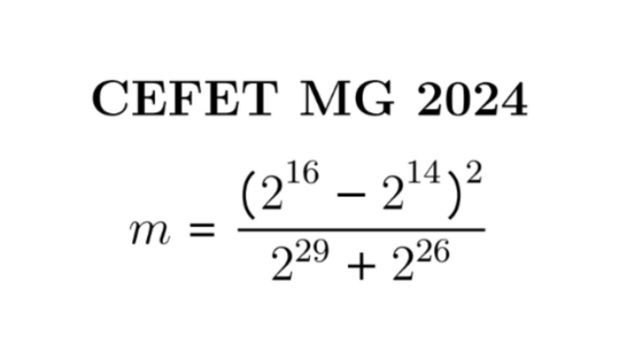 CEFET MG - 2024 - Potenciação - Questão 18 - @profdarlao