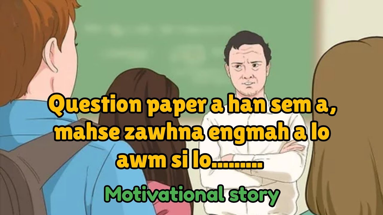 Professor leh zirlai naupangte || Mizo motivational || Thawnthu tawi