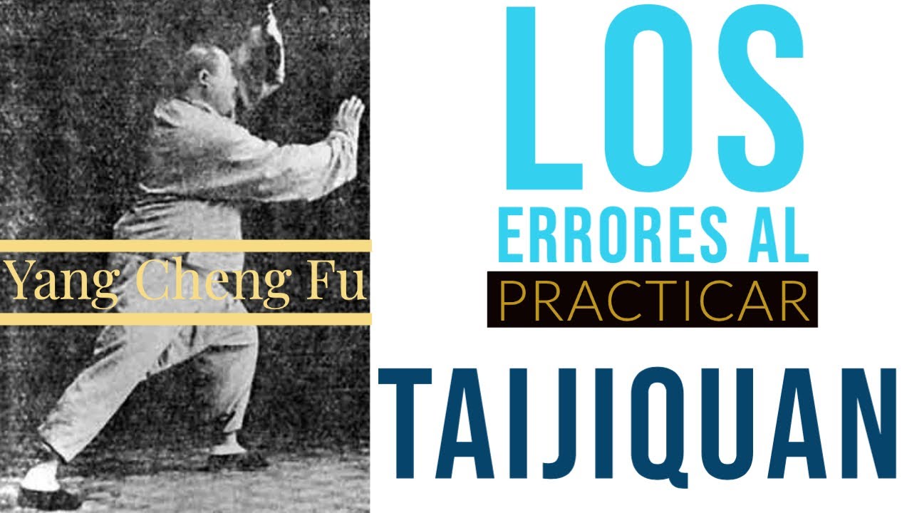 Los errores más comunes cuando uno realiza Taijiquan