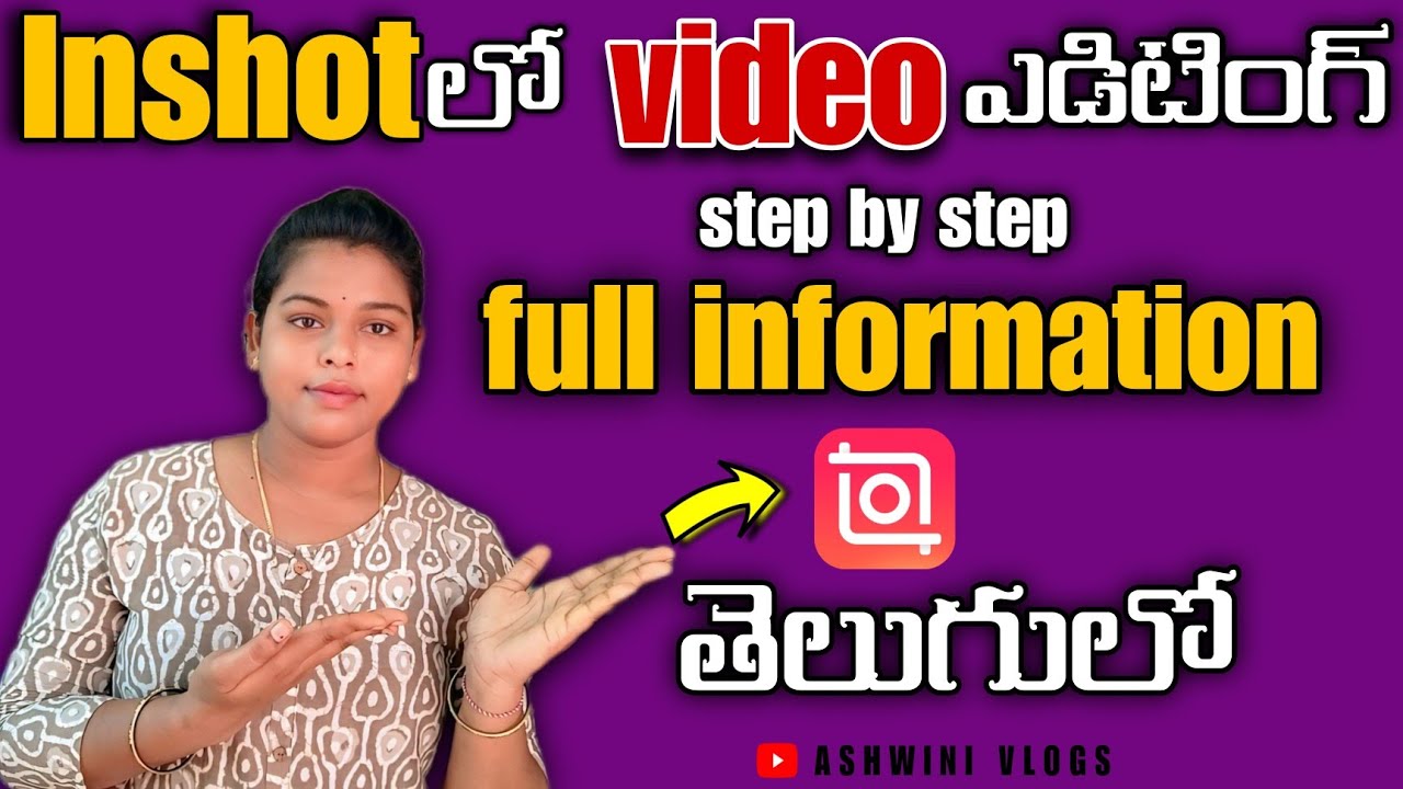 Inshot లో వీడియో ఎడిటింగ్||full explained||telugu||subscribe||Ashwini @Ashwini-vlogs-telugu