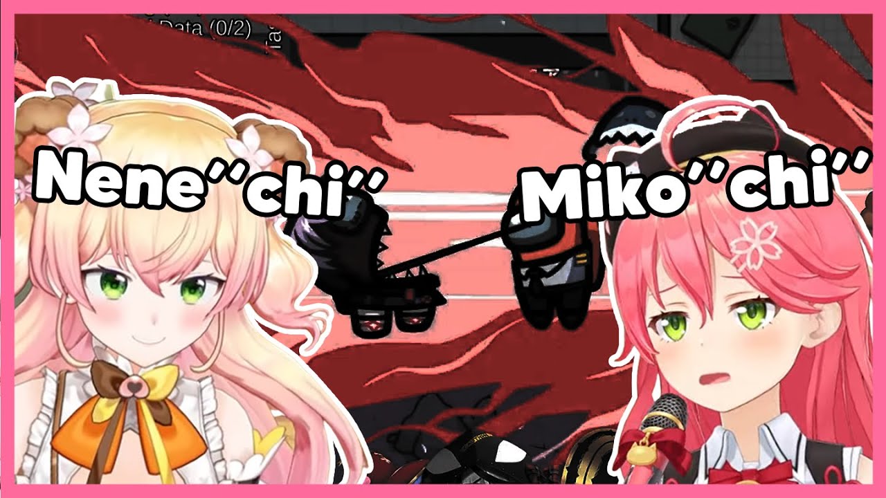 Nene and Miko both shares same nickname and same fate for always died early in game【Among Us】